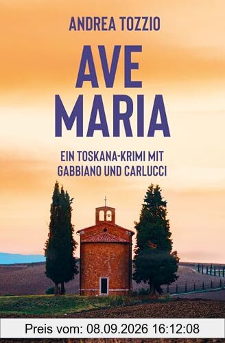 Ave Maria: Ein Toskana-Krimi mit Gabbiano und Carlucci