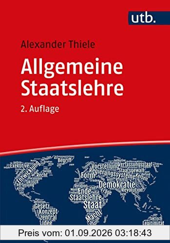 Allgemeine Staatslehre: Begriff, Möglichkeiten, Fragen im 21. Jahrhundert