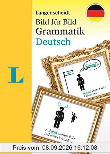 Langenscheidt Grammatik Bild für Bild Deutsch als Fremdsprache: Die visuelle Grammatik für den leichten Einstieg