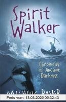 Michelle Paver Spirit Walker (Chronicles Of Ancient Darkness)