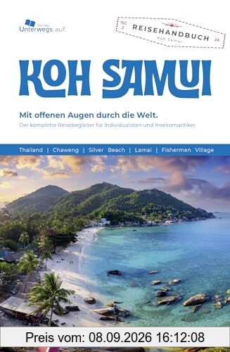 Unterwegs Verlag Reiseführer Koh Samui: Das komplette Reisehandbuch (Unterwegs Reiseführer)