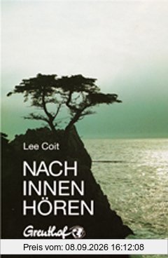 Nach innen hören: Anleitung zum Wahrnehmen der inneren Stimme