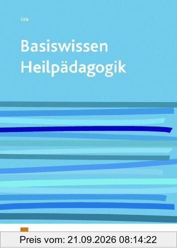 Basiswissen Heilpädagogik. Lehr-/Fachbuch