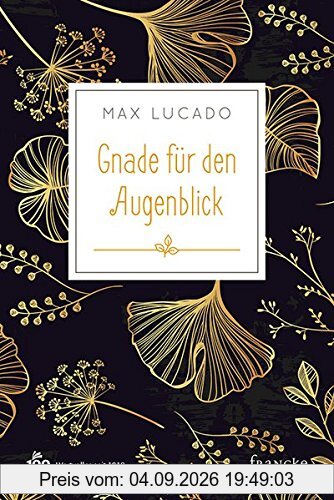 Gnade für den Augenblick