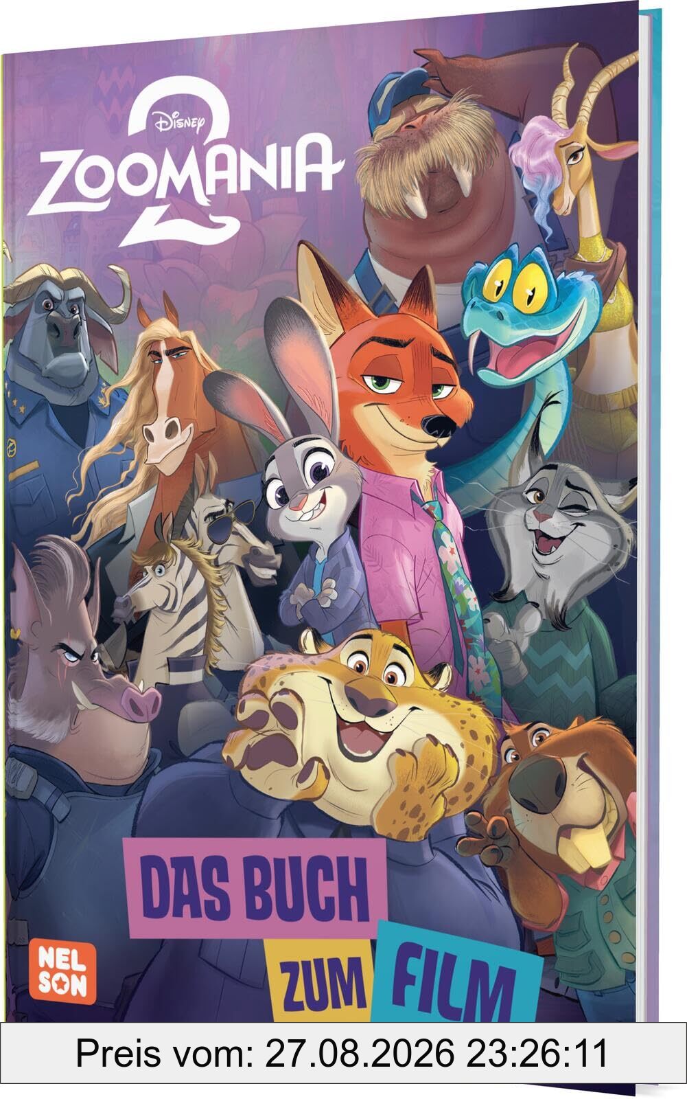 Disney Filmbuch zum Vorlesen: Zoomania 2: Das Buch zum Film: Offizielles Vorlesebuch ab 3 Jahren zur Fortsetzung des Disney Filmhits
