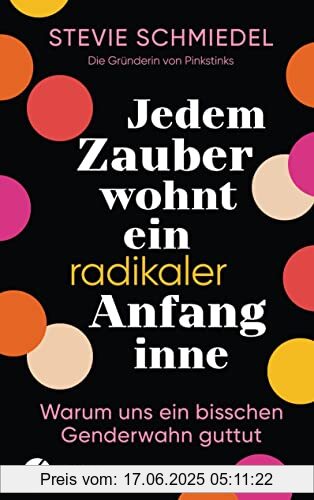 Binding : Gebundene Ausgabe, Label : Kösel-Verlag, Publisher : Kösel-Verlag, medium : Gebundene Ausgabe, numberOfPages : 256, publicationDate : 2023-04-26, releaseDate : 2023-04-26, authors : Schmiedel, Stevie Meriel, ISBN : 3466373026