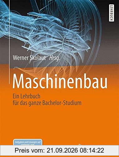 Maschinenbau: Ein Lehrbuch für das ganze Bachelor-Studium
