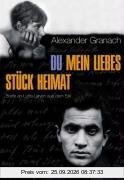 Du mein liebes Stück Heimat: Briefe an Lotte Lieven aus dem Exil