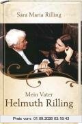 Mein Vater Helmuth Rilling