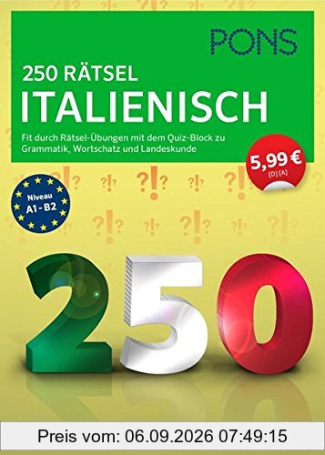 PONS 250 Rätsel Italienisch: Fit durch Rätsel-Übungen mit Quiz-Block zu Grammatik, Wortschatz u. Landeskunde