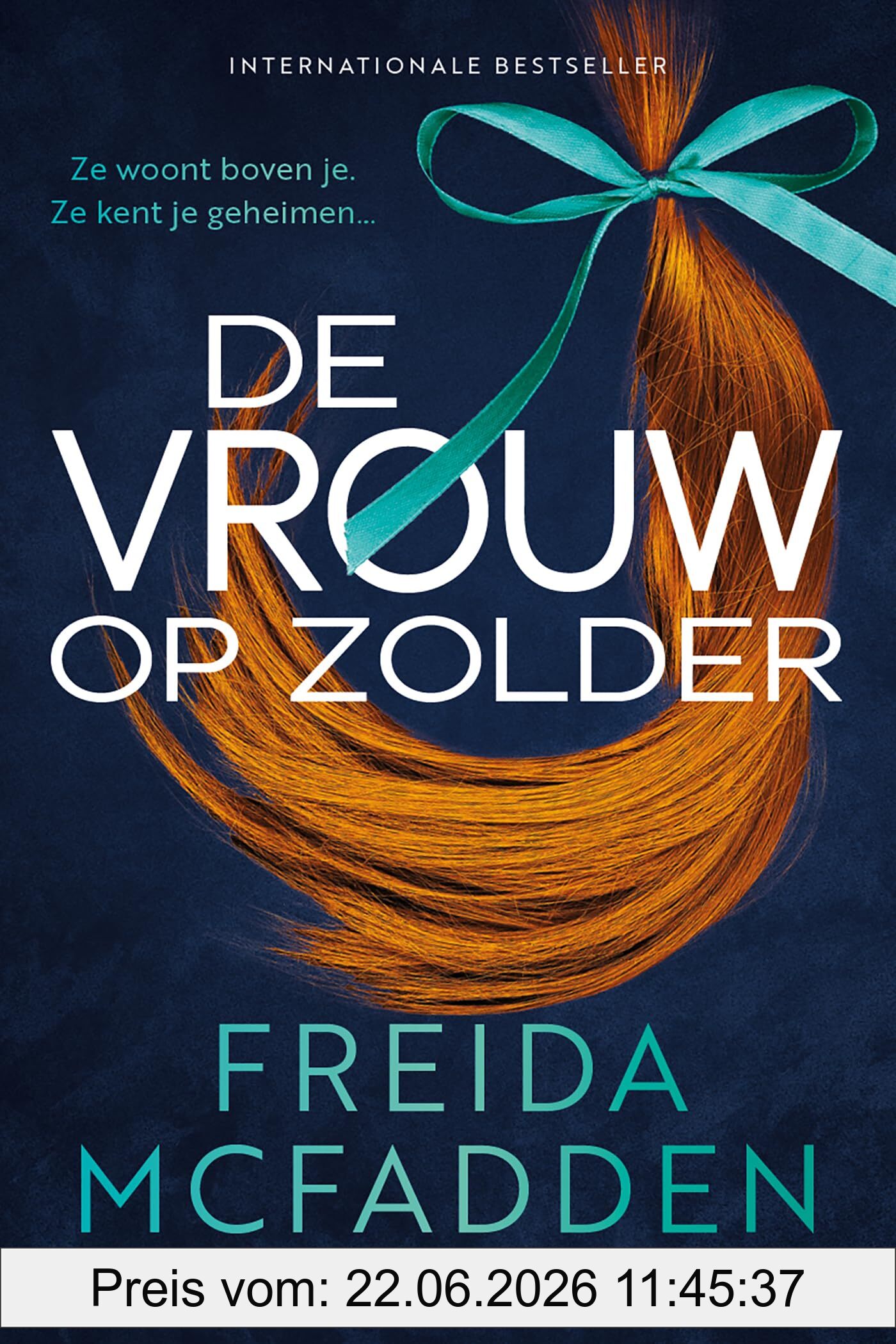 Freida McFadden De Vrouw Op Zolder, Het Was Haar Huis Eerst...