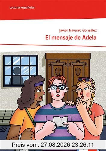 El mensaje de Adela: Lektüre mit Medien Klasse 6-8: A1 (Lecturas españolas)