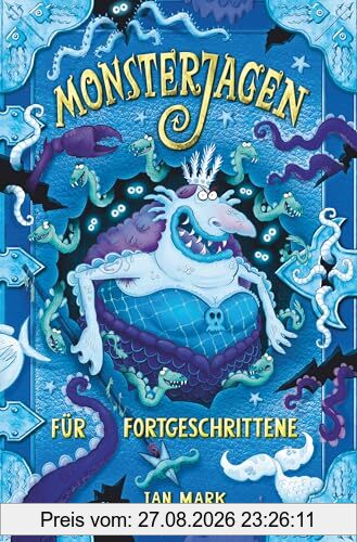 Monsterjagen für Fortgeschrittene (Die Monsterjagen für Anfänger-Reihe, Band 2)