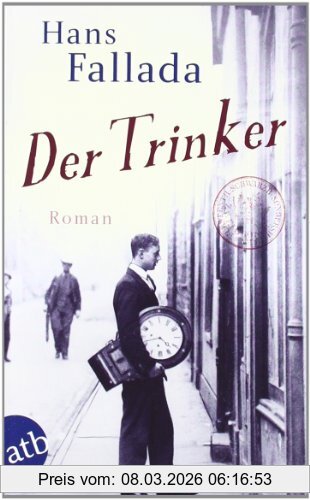 Hans Fallada Der Trinker, Roman