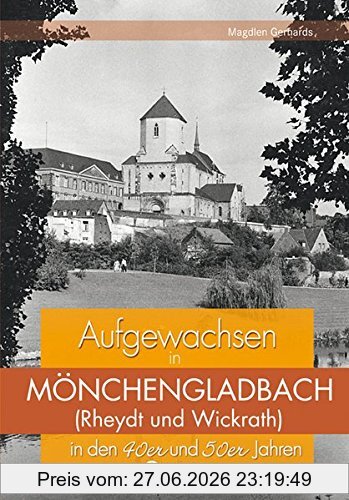 Magdlen Gerhards Aufgewachsen In Mönchengladbach In Den 40er Und 50er Jahren