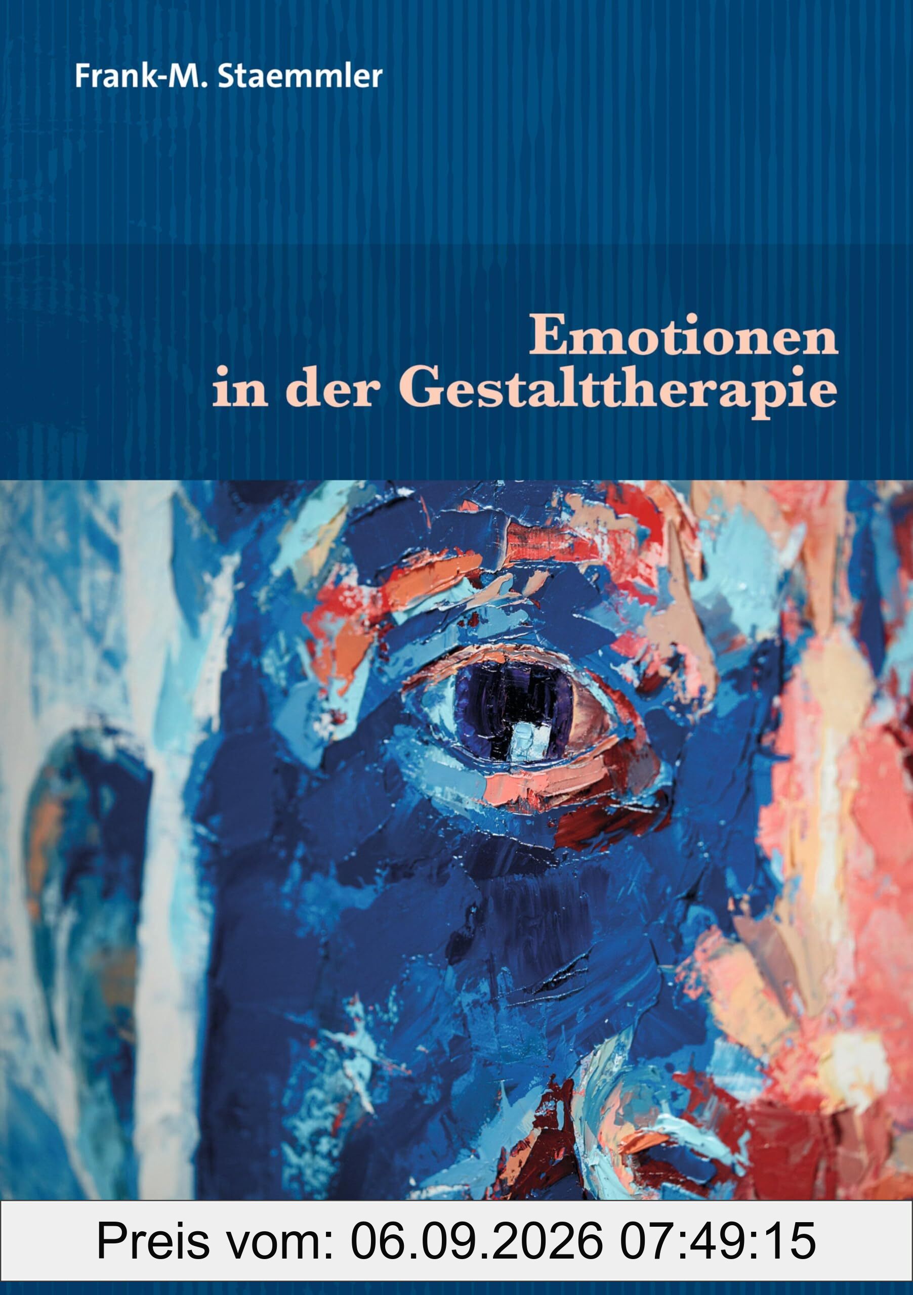 Emotionen in der Gestalttherapie (Therapie & Beratung)