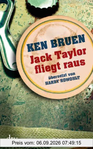 Jack Taylor fliegt raus: Kriminalroman