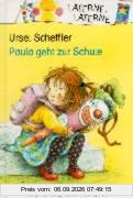 Paula geht zur Schule. ( Ab 6 J.)