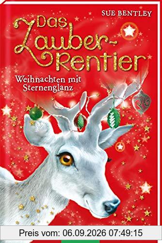 Das Zauber-Rentier - Weihnachten mit Sternenglanz