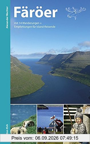 Färöer: Mit 14 Wanderungen und Empfehlungen für Island-Reisende