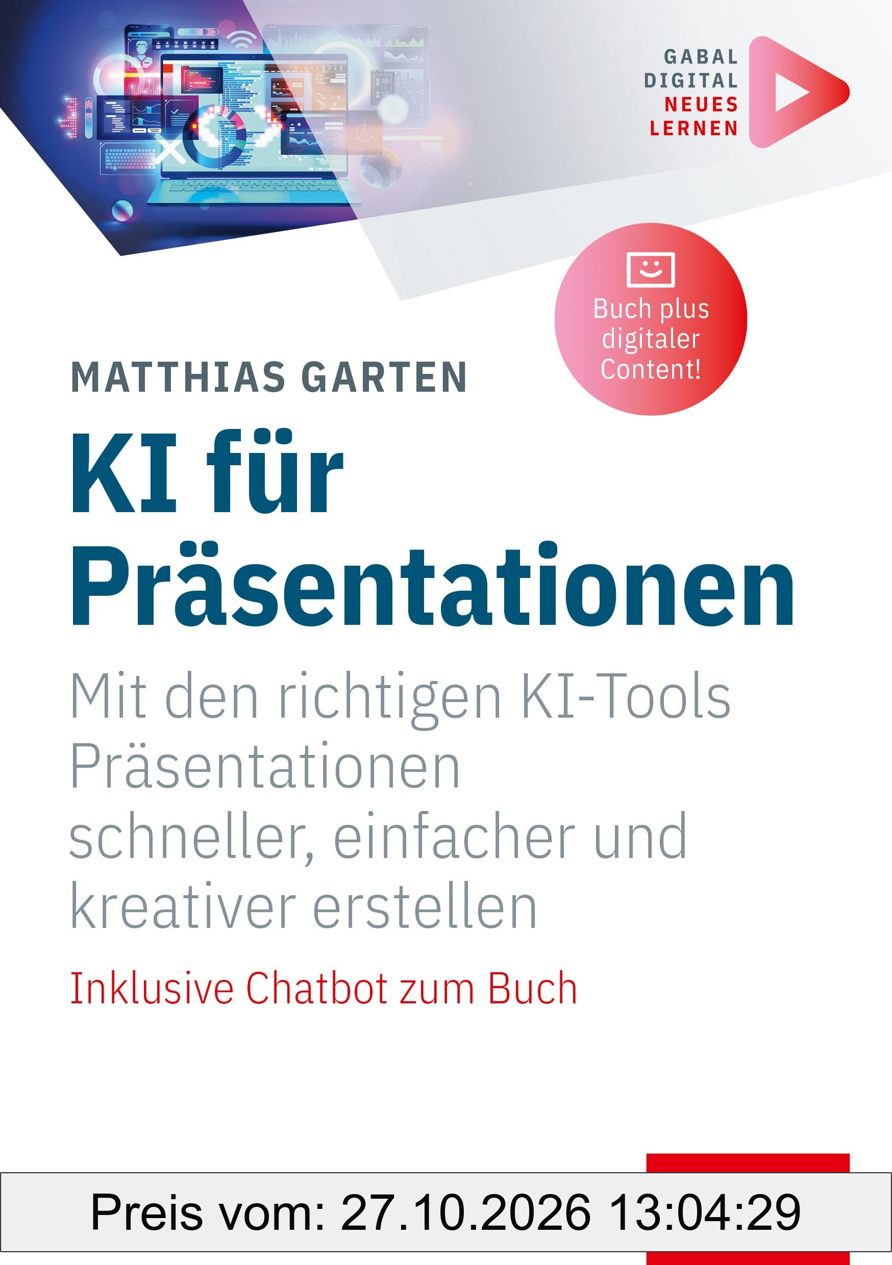 KI für Präsentationen: Mit den richtigen KI-Tools Präsentationen schneller, einfacher und kreativer erstellen | Inklusive Chatbot und …