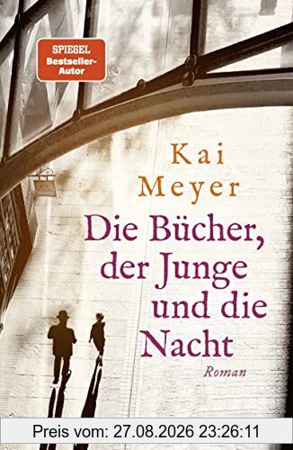 Die Bücher, der Junge und die Nacht: Roman