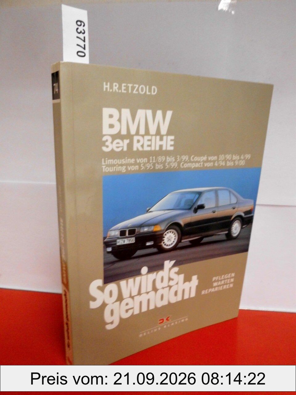 So wird's gemacht. BMW 3er Reihe 100 - 193 PS ab Sept. '90