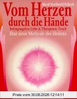 Vom Herzen durch die Hände
