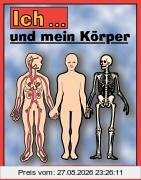 Ich ... und mein Körper. Arbeitsblätter