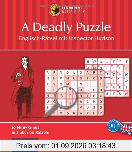 A Deadly Puzzle - Englisch-Rätsel mit Inspector Hudson. Compact Lernkrimi Rätselblock - Niveau B1