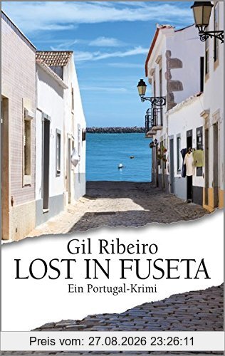 Lost in Fuseta: Ein Portugal-Krimi