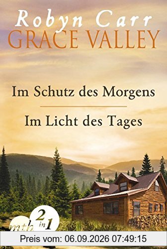 Grace Valley: Im Schutz des Morgens / Im Licht des Tages (Band 1&2)