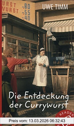 Uwe Timm Die Entdeckung Der Currywurst, Deutsche Lektüre Für Das 3. Und 4. Lernjahr (Easy Readers - Leicht Zu Lesen)