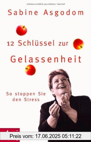 Binding : Gebundene Ausgabe, Edition : 6, Label : Kösel-Verlag, Publisher : Kösel-Verlag, medium : Gebundene Ausgabe, numberOfPages : 200, publicationDate : 2004-07-22, authors : Sabine Asgodom, languages : german, ISBN : 3466306574