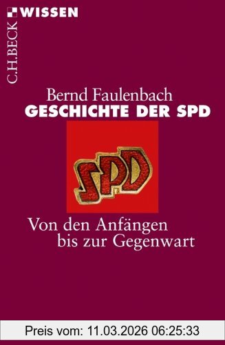 Bernd Faulenbach Geschichte Der Spd, Von Den Anfängen Bis Zur Gegenwart