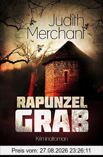 Rapunzelgrab: Kriminalroman