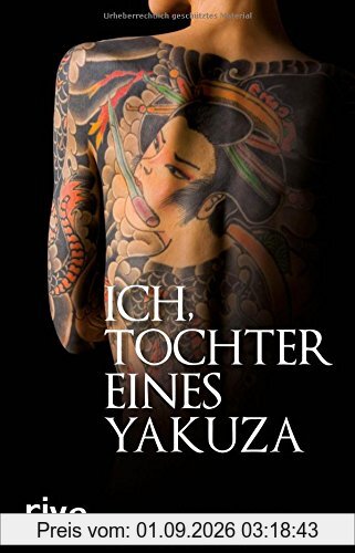 Ich, Tochter eines Yakuza