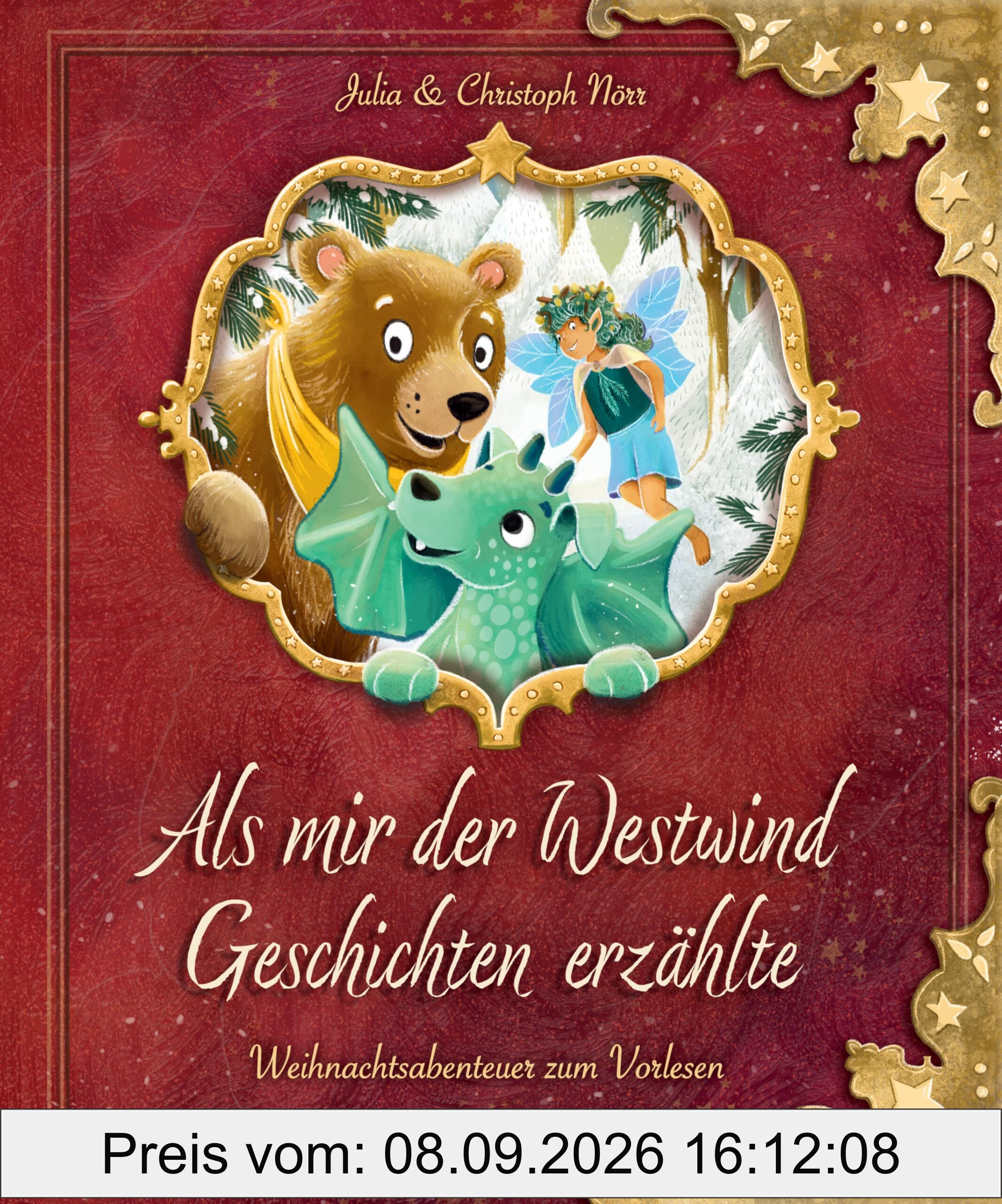 Als mir der Westwind Geschichten erzählte – Magische Weihnachtsabenteuer zum Vorlesen: Weihnachtlicher Vorlesespaß über ein magisches Geschichtenbuch ab 6 Jahren mit Ausstanzung auf dem Cover