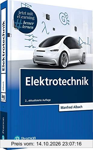 Elektrotechnik. Mit eLearning-Zugang MyLab | Elektrotechnik (Pearson Studium - Elektrotechnik)