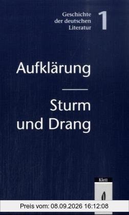 Geschichte der deutschen Literatur: Aufklärung, Sturm und Drang: BD 1