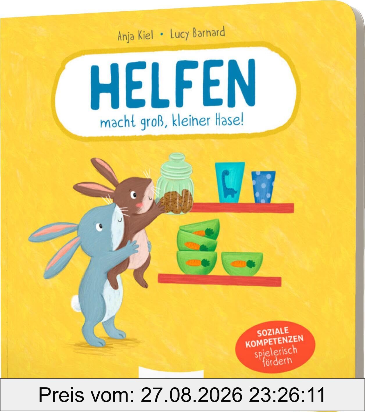 Helfen macht groß, kleiner Hase!: Soziale Kompetenzen spielerisch fördern