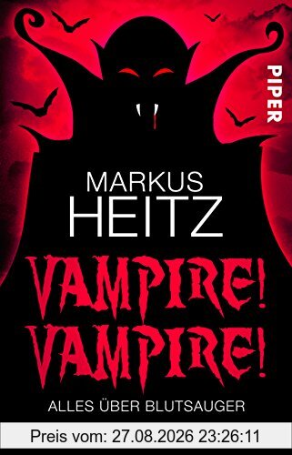 Vampire! Vampire!: Alles über Blutsauger