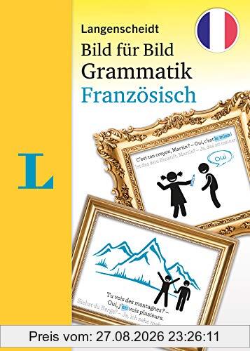 Langenscheidt Grammatik Bild für Bild Französisch: Die visuelle Grammatik für den leichten Einstieg