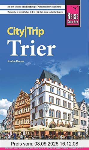 Reise Know-How CityTrip Trier: Reiseführer mit Stadtplan und kostenloser Web-App