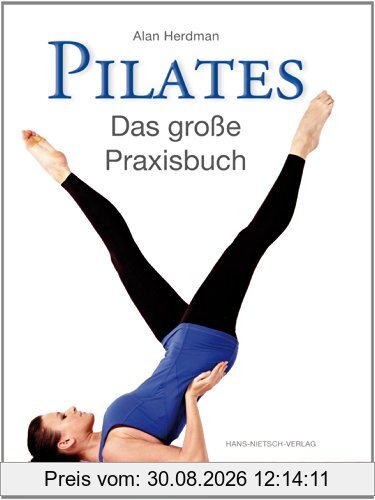 Pilates: Das große Praxisbuch