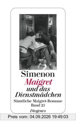 Maigret und das Dienstmädchen: Sämtliche Maigret-Romane