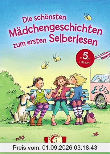 Leselöwen - Das Original: Die schönsten Mädchengeschichten zum ersten Selberlesen
