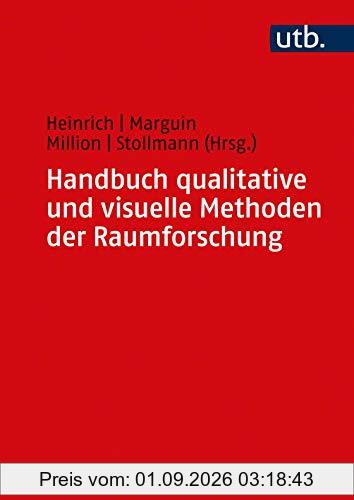 Handbuch qualitative und visuelle Methoden der Raumforschung