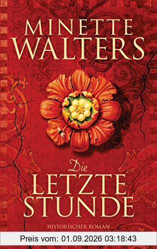 Die letzte Stunde: Historischer Roman