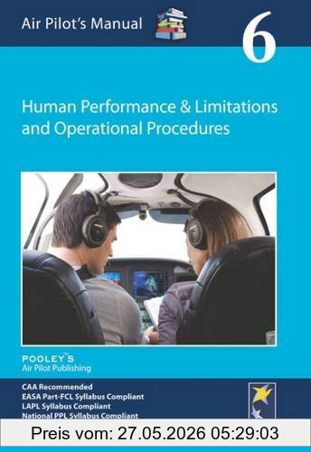 Dorothy Saul-Pooley Air Pilot's Manual - Human Performance & Limitations And Ope (The Air Pilot's Manual)